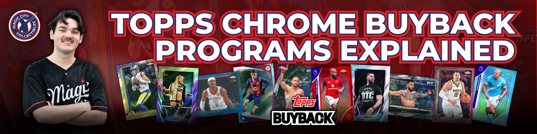 Topps Chrome BuyBack Programs Explained: What Collectors Need to Know