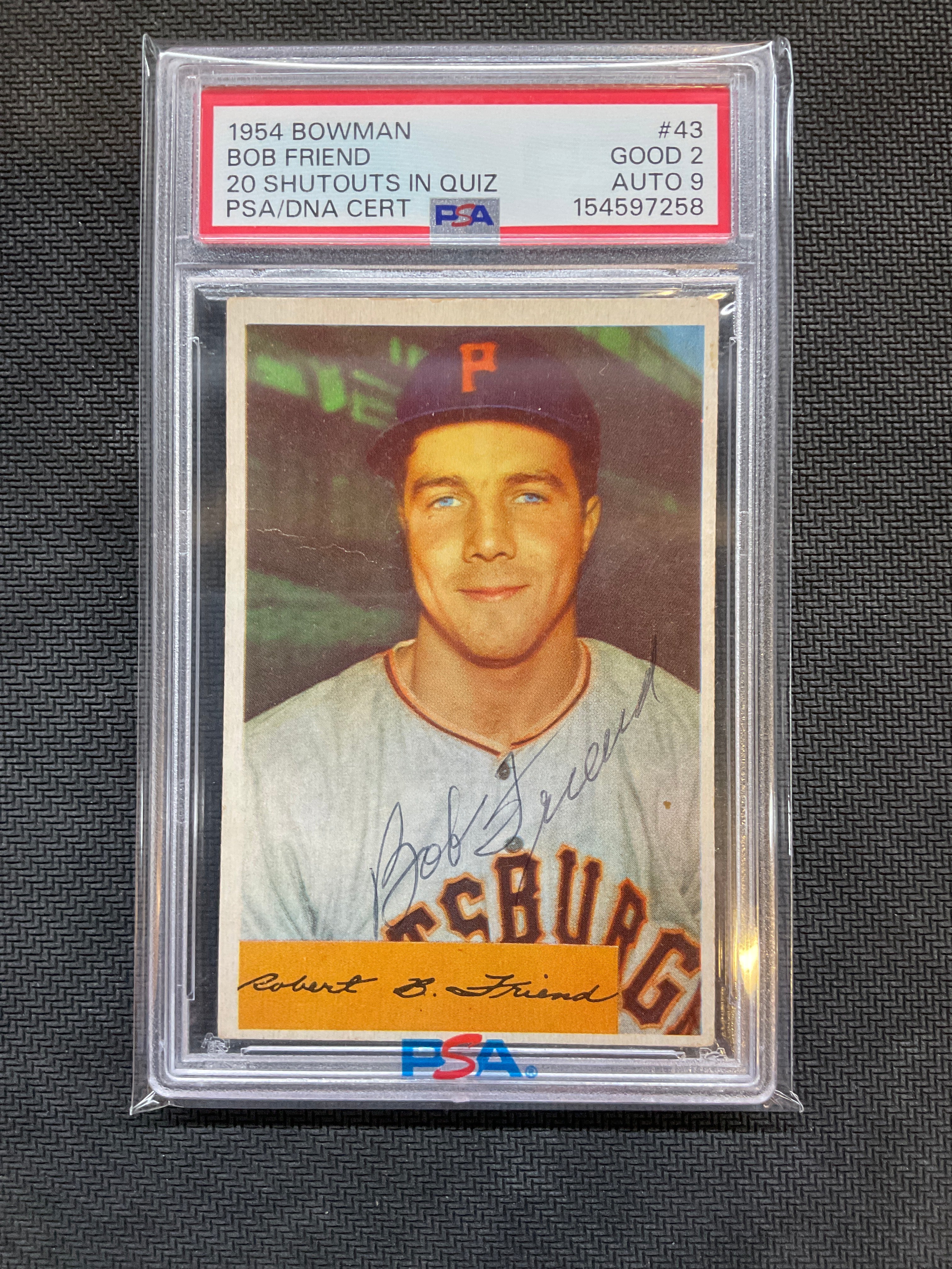 1954 Bowman Bob Friend #43 PSA 2 Auto 9 258
