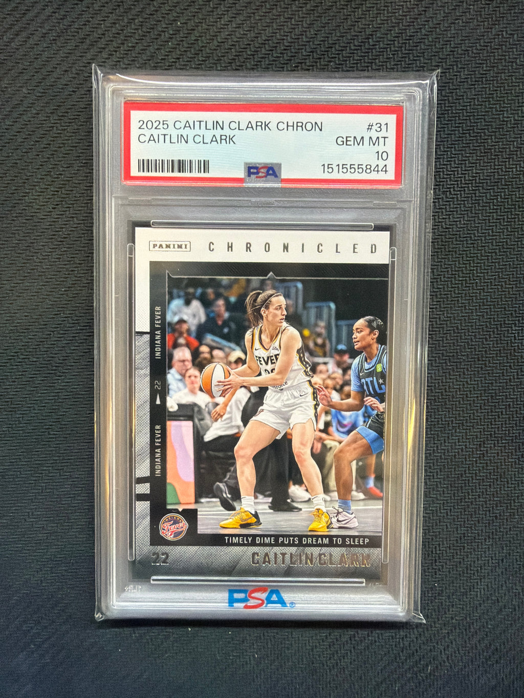 2025 Caitlin Clark Chronicled Caitlin Clark Timely Dime Puts Dream To Sleep PSA 10 844