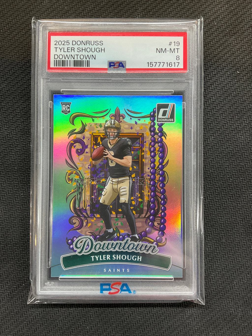2025 Donruss Tyler Shough Rookie Downtown! PSA 8 617