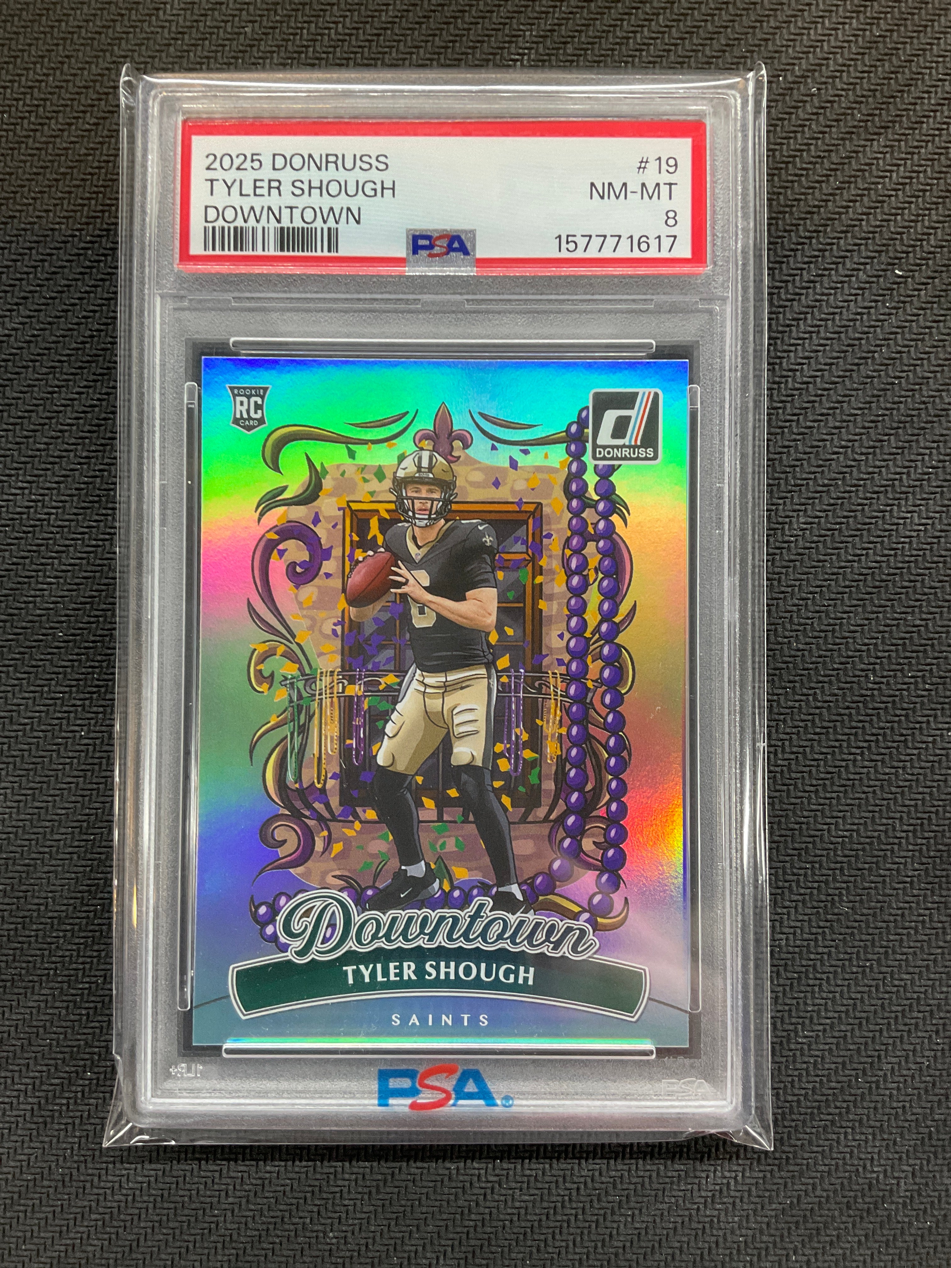 2025 Donruss Tyler Shough Rookie Downtown! PSA 8 617