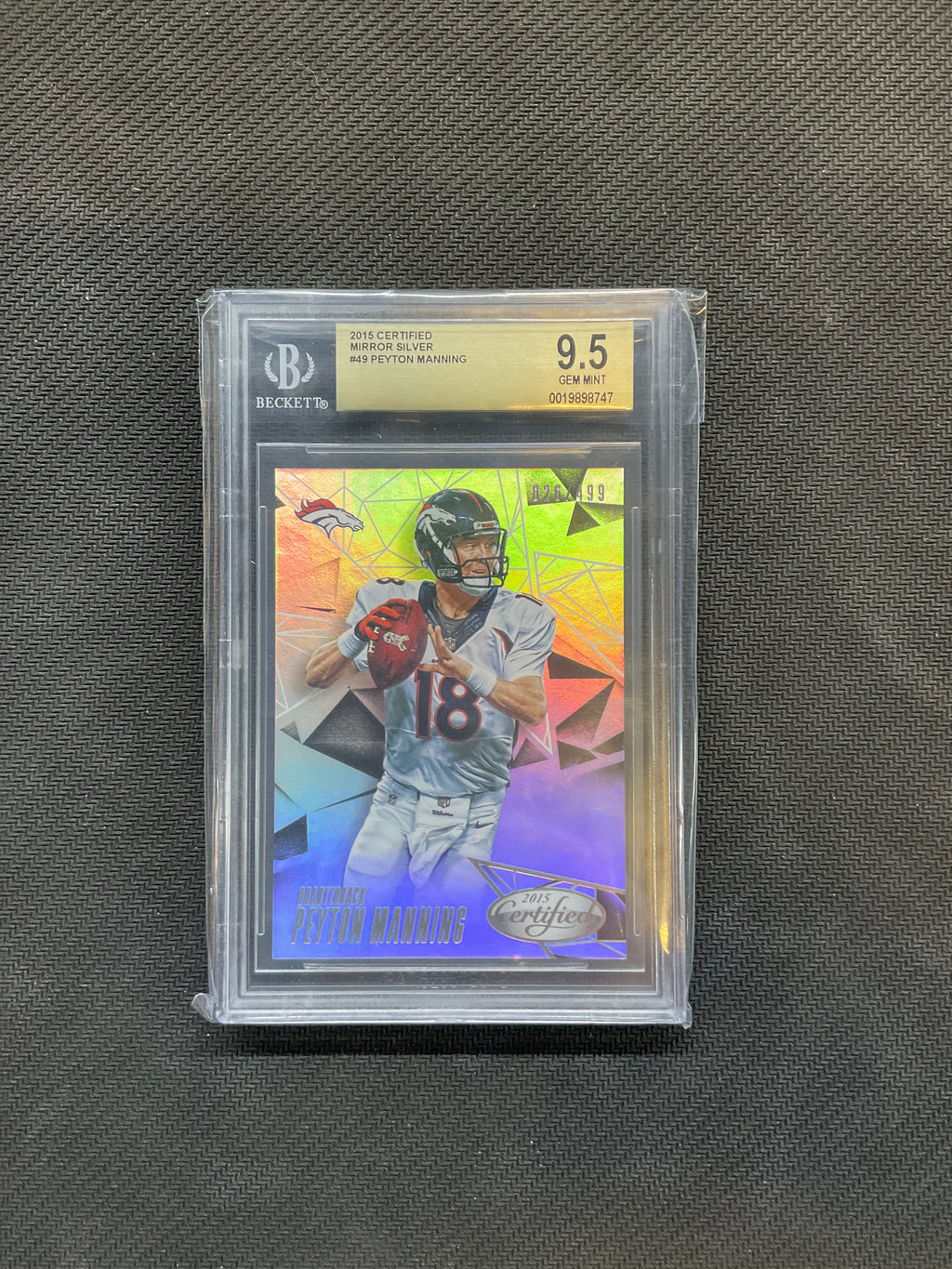 2015 Panini Certified Peyton Manning Mirror Silver /499 BGS 9.5 Broncos