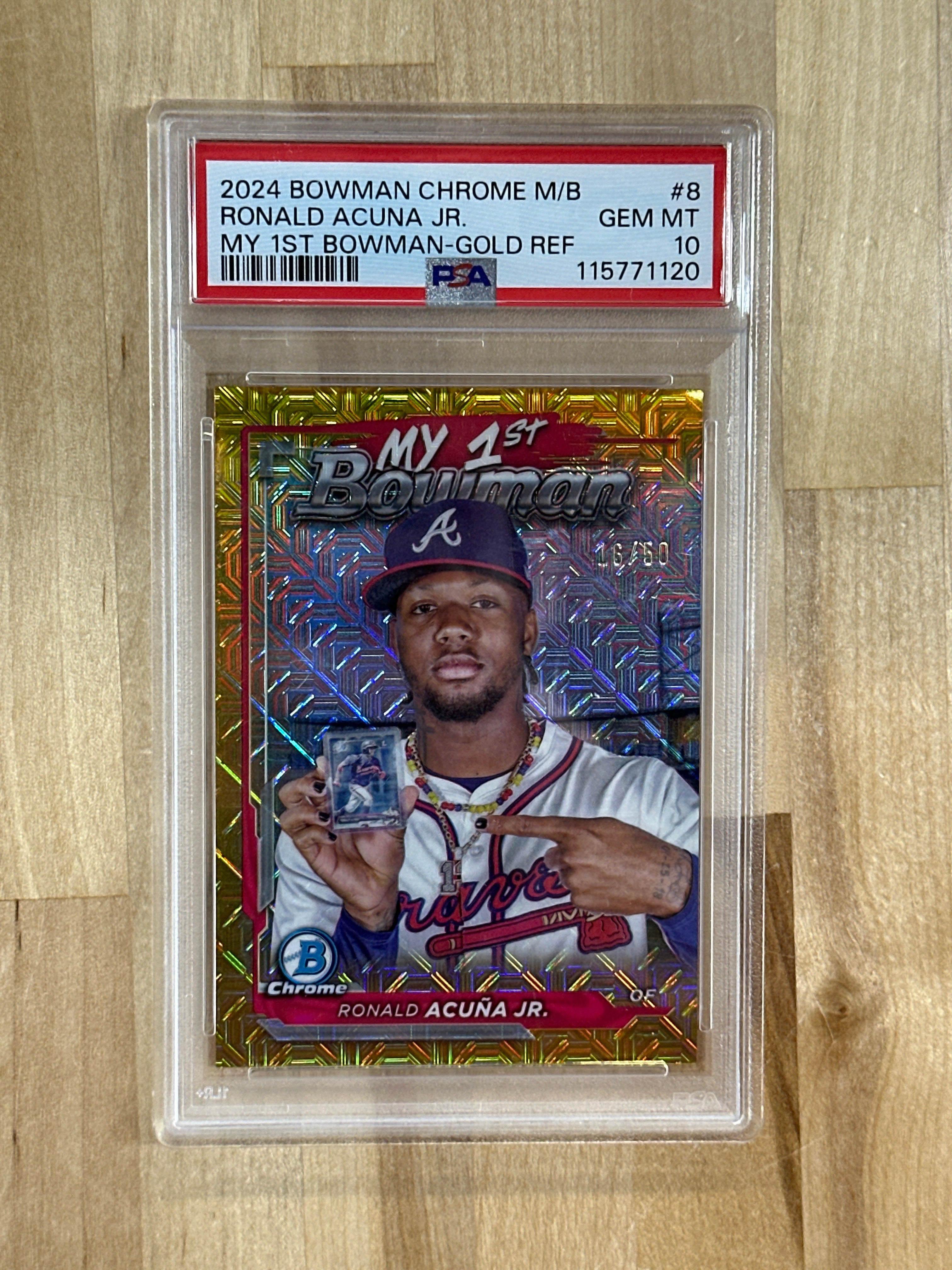 2024 Bowman Chrome Ronald Acuna Jr. My 1st Gold /50 PSA 10