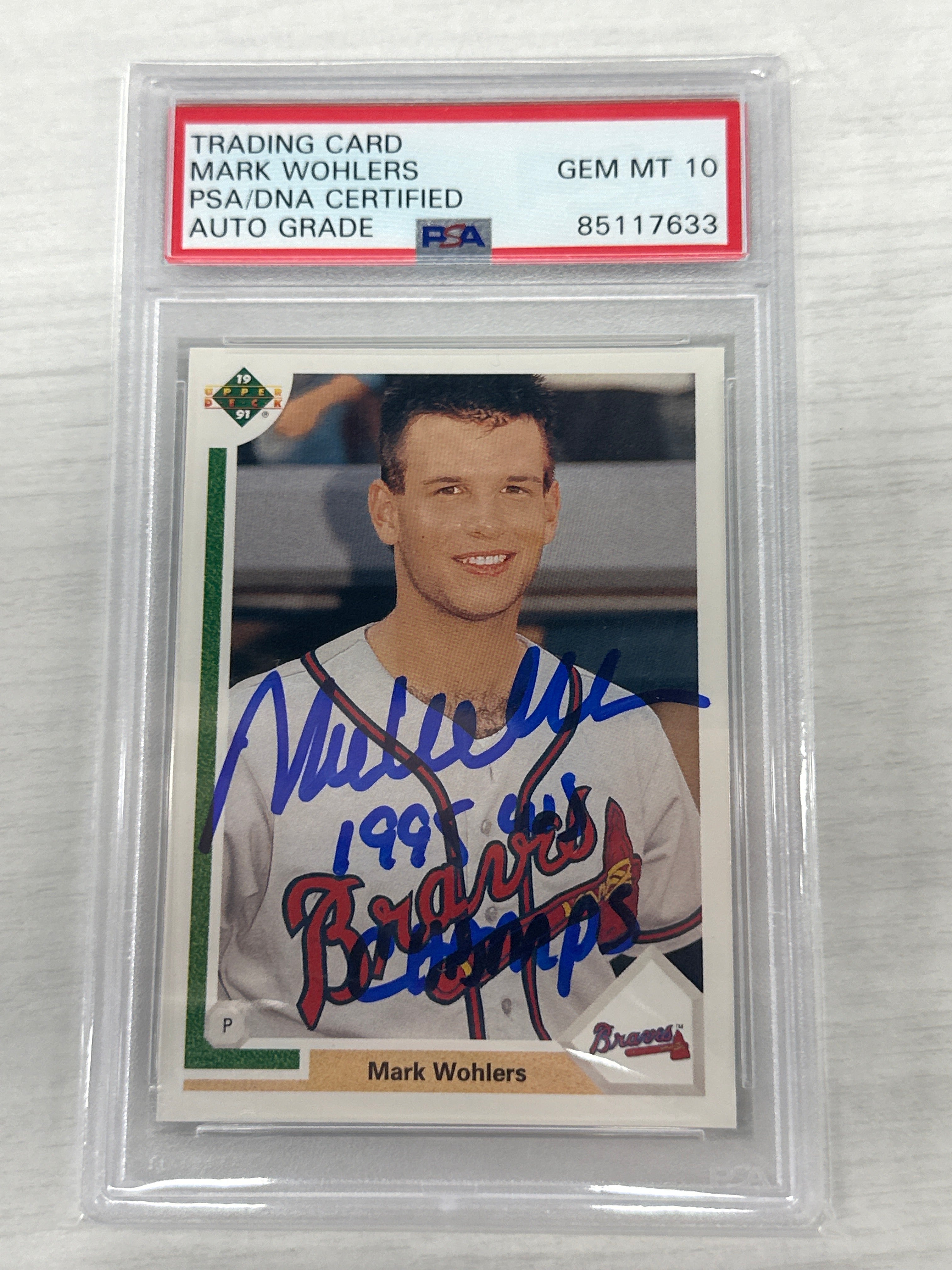 1991 Upper Deck Mark Wohlers PSA DNA 10