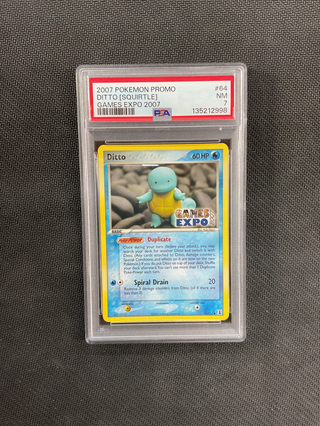 2007 Ditto (Squirtle) 64 Games Expo PSA 7
