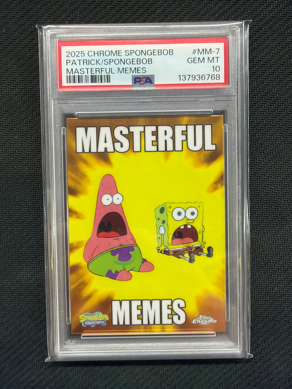 2025 Topps Chrome Spongebob Patrick Spongebob Masterful MemesPSA 10