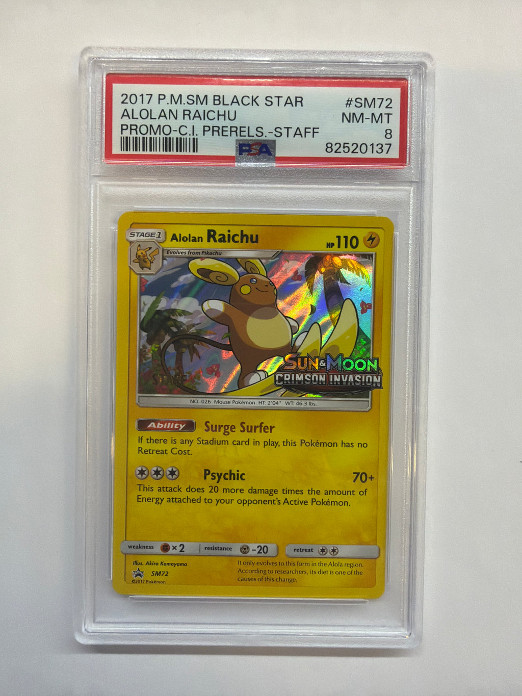 2017 Pokemon Crimson Invasion Prerelease Alolan Raichu SM72 Staff Promo PSA 8