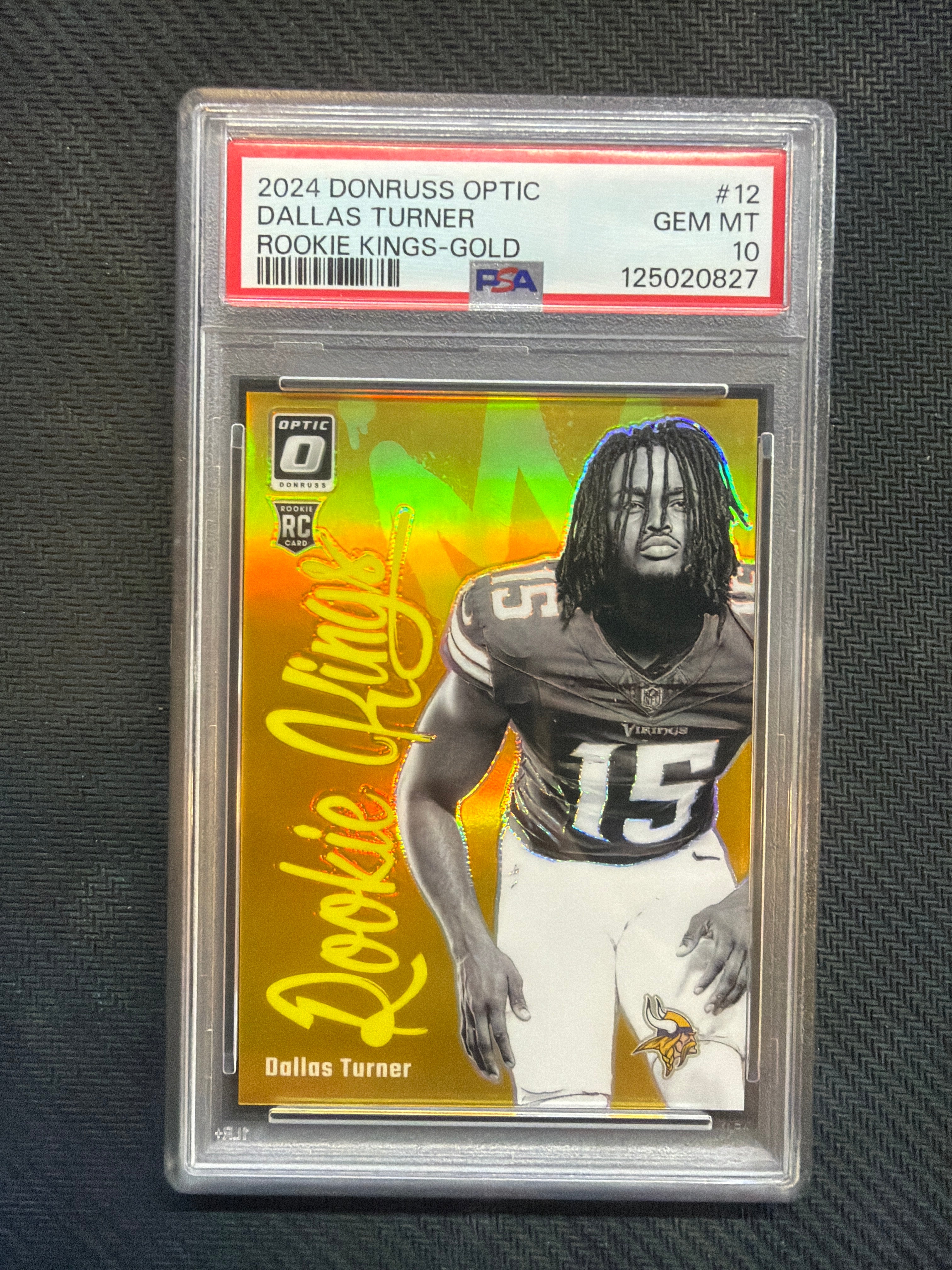 2024 Donruss Optic Dallas Turner Rookie Kings Gold /10 PSA 10