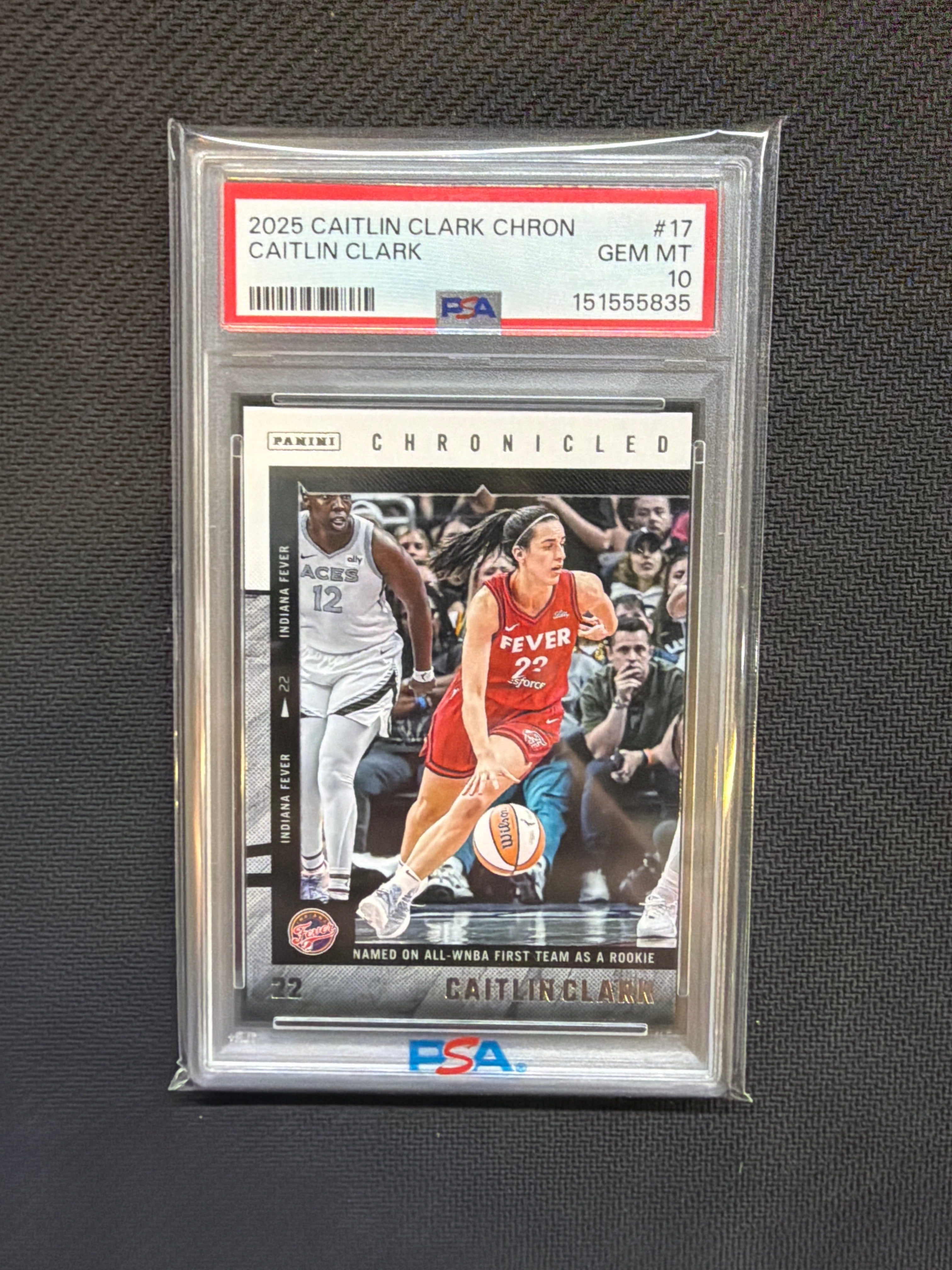 2025 Caitlin Clark Chronicled Caitlin Clark Named On All WNBA First Team As A Rookie PSA 10 835