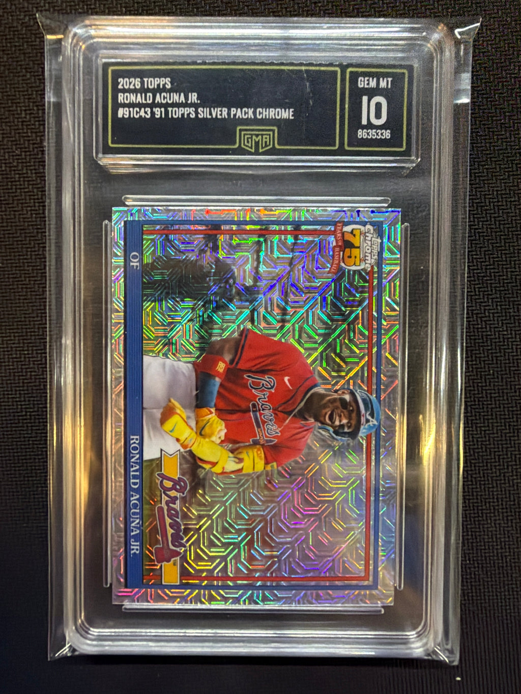 2026 Topps Ronald Acuna Jr 91 Topps Silver Pack Chrome GMA 10 Braves