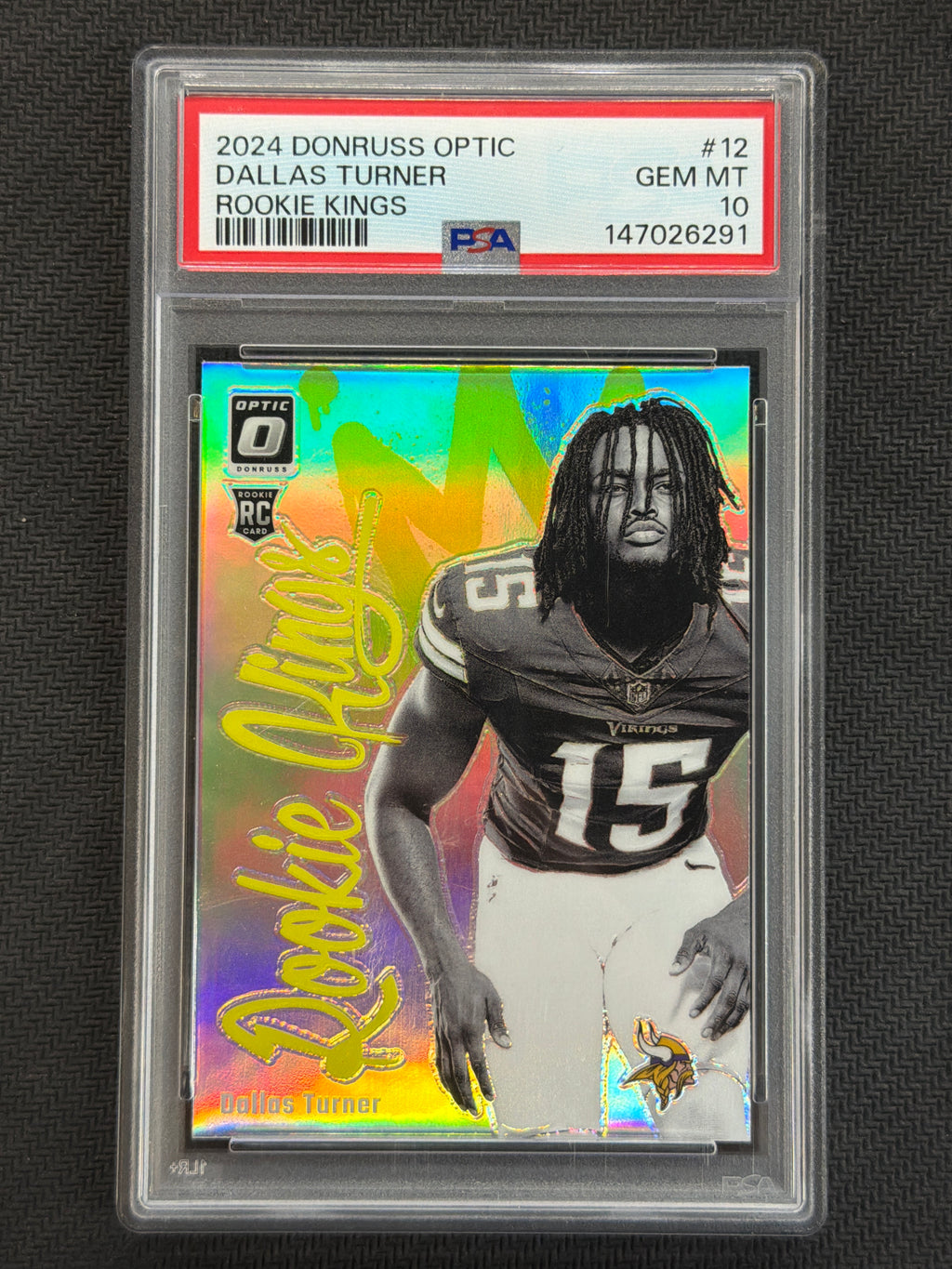 2024 Donruss Optic Dallas Turner Rookie Kings PSA 10 291
