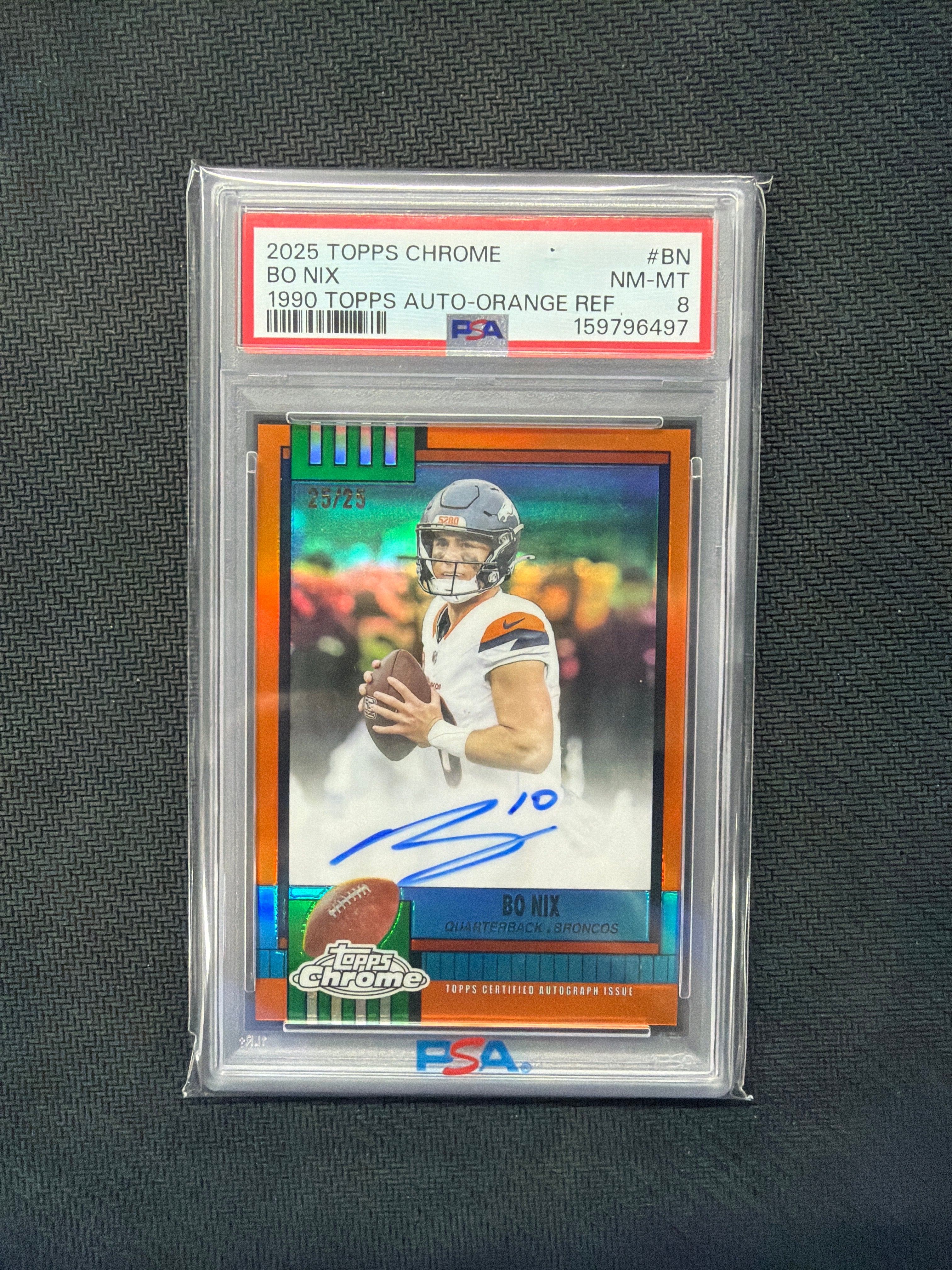 2025 Topps Chrome Bo Nix 1990 Topps Auto Orange Refractor /25 PSA 8