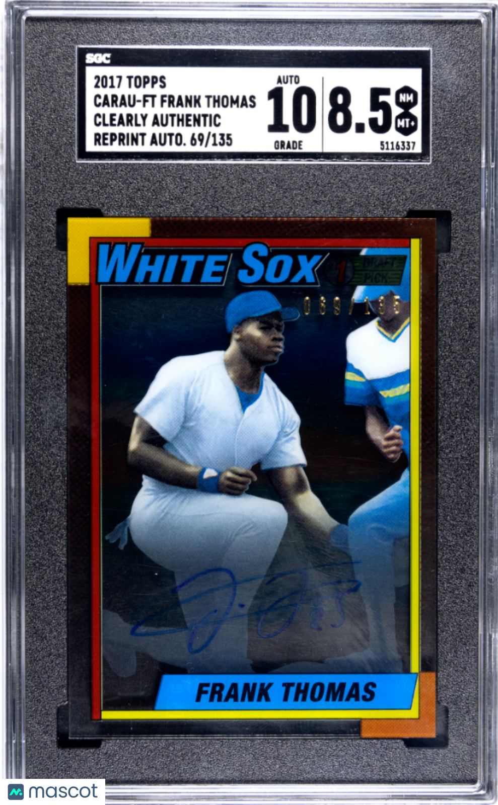 2017 Topps Clearly Authentic Frank Thomas Reprint Autograph #CARAU-FT SGC 8.5